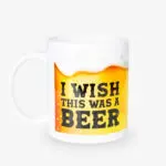 Mugg - I Wish This Was a Beer